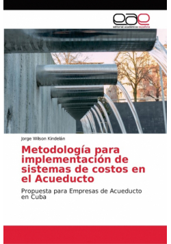 Metodología para implementación de sistemas de costos en el Acueducto