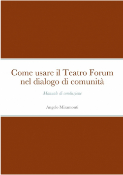 Come usare il Teatro Forum nel dialogo di comunità