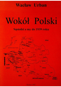 Wokół Polski Sąsiedzi a my do 1939
