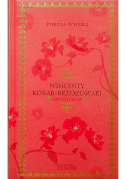 Poezja Polska WIncenty Korab-Brzozowski Antologia