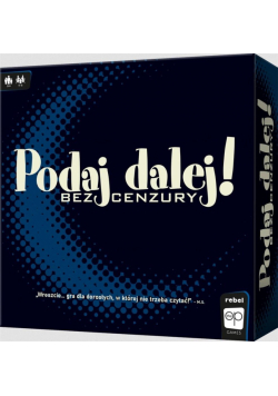 Podaj Dalej! Bez cenzury REBEL