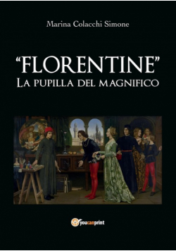 "Florentine" LA PUPILLA DEL MAGNIFICO