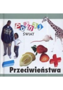 Poznaj świat - Przeciwieństwa  LIWONA