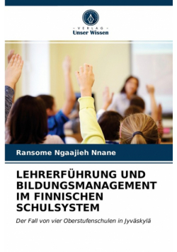 Lehrerführung Und Bildungsmanagement Im Finnischen Schulsystem