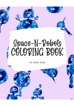 Space-N-Robots Coloring Book for Kids (8x10 Coloring Book / Activity Book)