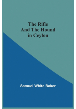 The Rifle And The Hound In Ceylon