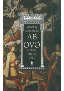 Ab ovo. Antyk, Biblia etc.