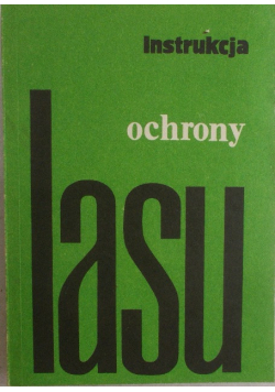 Instrukcja ochrony lasu