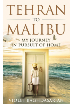 Tehran to Malibu