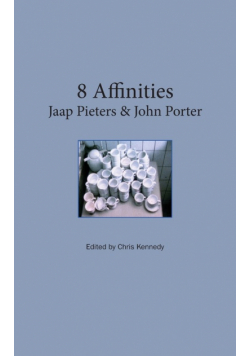 8 Affinities. Jaap Pieters and John Porter