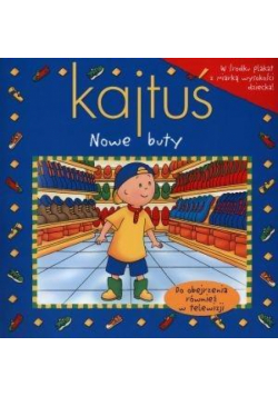 Kajtuś. Nowe buty