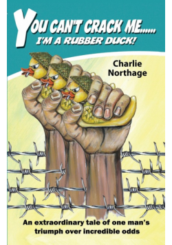 You Can't Crack Me...  I'm a Rubber Duck