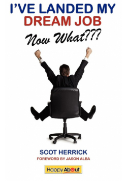 I've Landed My Dream Job--Now What???