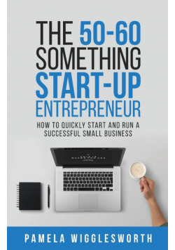 The 50-60 Something Start-up Entrepreneur