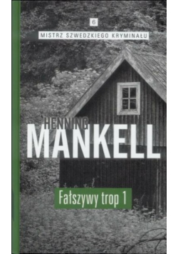 Mistrz szwedzkiego kryminału Tom 6 Fałszywy trop 1 Wydanie kieszonkowe
