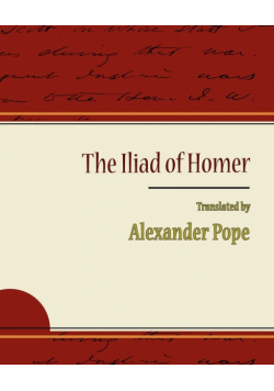 The Iliad of Homer - Alexander Pope