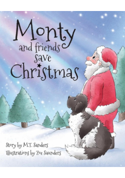 Monty and Friends Save Christmas