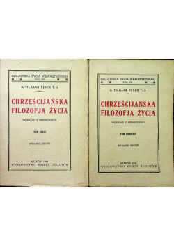 Chrześcijańska filozofia życia Tom I i II 1931 r.