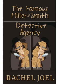 The Famous Miller and Smith Detective Agency