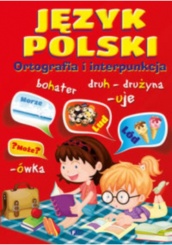 Język polski Ortografia i interpunkcja