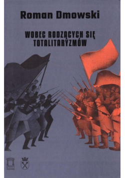 Wobec rodzących się totalitaryzmów