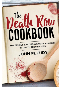 The Death Row Cookbook