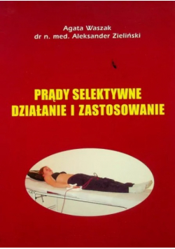 Prądy selektywne działanie i zastosowanie