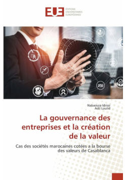 La gouvernance des entreprises et la création de la valeur