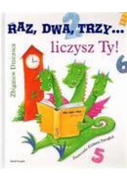 Raz, dwa, trzy... liczysz Ty!