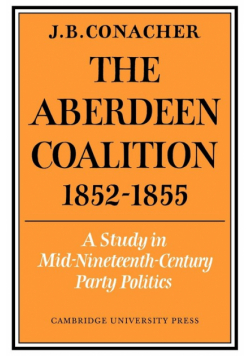 The Aberdeen Coalition 1852 1855