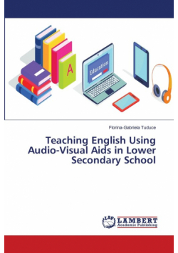 Teaching English Using Audio-Visual Aids in Lower Secondary School