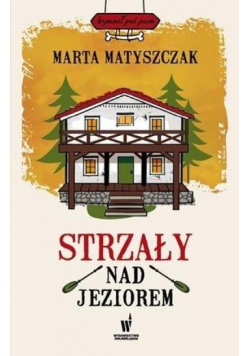 Strzały nad jeziorem