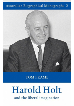 Harold Holt and the liberal imagination