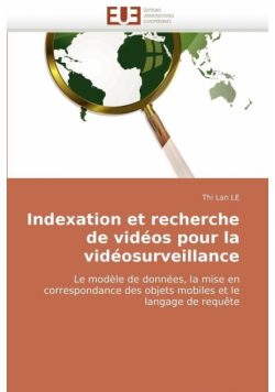 Indexation et recherche de vidéos pour la vidéosurveillance