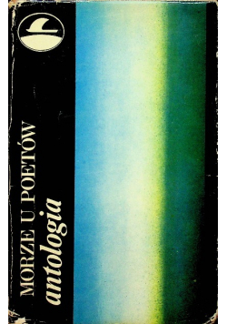 Morze u poetów Antologia