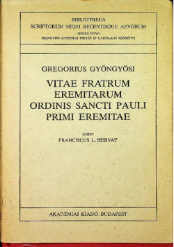 Vitae fratrum eremitarum ordinis Sancti Pauli primi eremitae