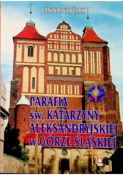 Parafia św Katarzyny Aleksandryjskiej w Górze Śląskiej