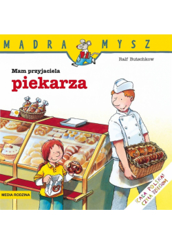 Mądra Mysz. Mam przyjaciela piekarza w.2020