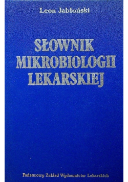 Słownik mikrobiologii lekarskiej