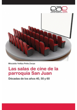 Las salas de cine de la parroquia San Juan