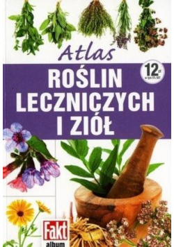 Atlas roślin leczniczych i ziół