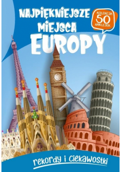 Najpiękniejsze miejsca Europy