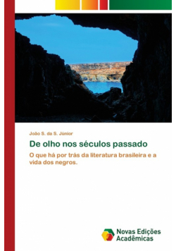 De olho nos séculos passado