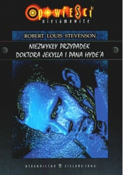 Niezwykły przypadek doktora Jekylla i pana Hydea