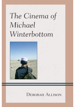 The Cinema of Michael Winterbottom