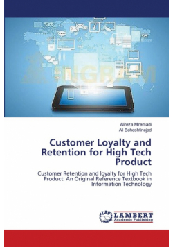 Customer Loyalty and Retention for High Tech Product