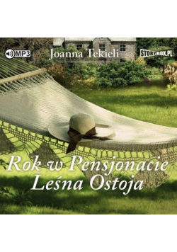 Rok w Pensjonacie Leśna Ostoja audiobook