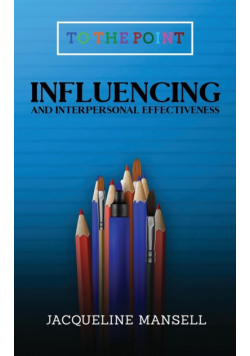 Influencing and Interpersonal Effectiveness