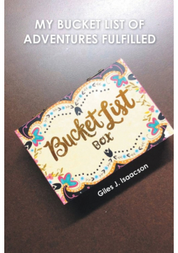 My Bucket List of Adventures Fulfilled