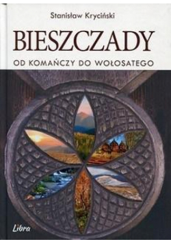 Bieszczady. Od Komańczy do Wołosatego
